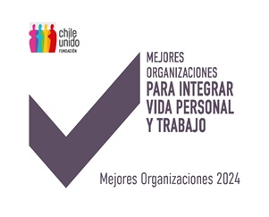 Integrar Vida Personal y Trabajo - Mejores Organizaciones 2024